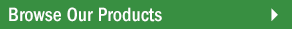 Browse our Products